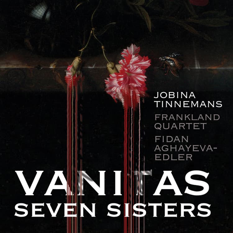 Vanitas Seven Sisters 2024