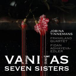 Vanitas Seven Sisters